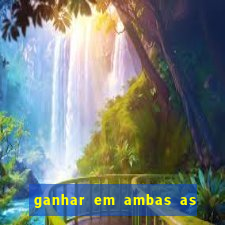 ganhar em ambas as partes do jogo